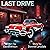 Last Drive: Some Secrets Ar...