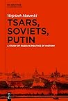 Tsars, Soviets, P...