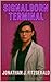 Signalborn Terminal by Jonathan Fitzgerald