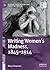 Writing Women's Madness, 18...