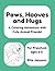 Paws, Hooves & Hugs: A Colo...
