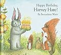 Happy Birthday, Harvey Hare!