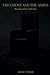 The Ghost and the Ashes: Bu...