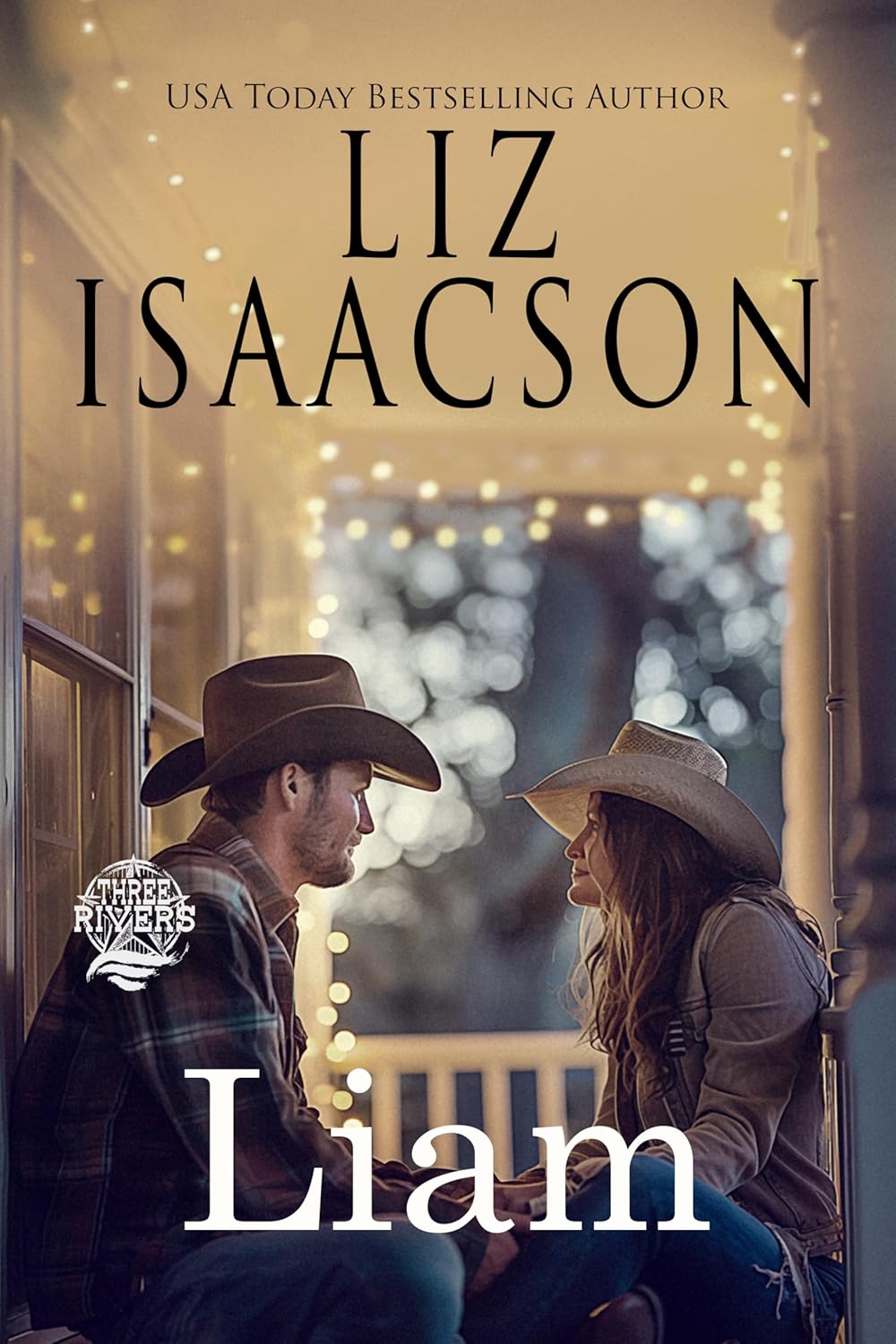 Liam (Seven Sons Ranch in Three Rivers Romance #3)