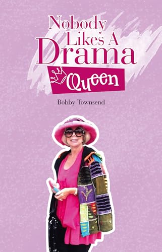 Nobody Likes A Drama Queen (Kindle Edition)