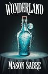 Wonderland: A dar...
