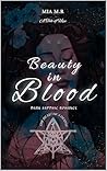 Beauty in Blood: ...
