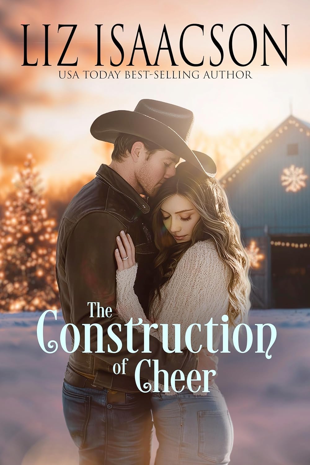 The Construction of Cheer (Shiloh Ridge Ranch in Three Rivers #3)