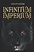 Infinitum Imperium (Italian Edition)
