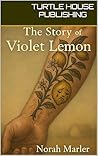 The Story of Violet Lemon