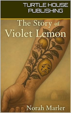 The Story of Violet Lemon