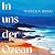 In uns der Ozean