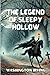 The Legend of Sleepy Hollow