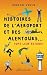 Histoires de l'aéroport et ...