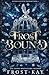 Frost Bound (Entangled with Trickery, #1)