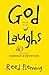 God Laughs: 40 Days of Humo...