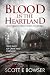 Blood in the Heartland: Not...