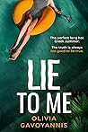 Lie to Me by Olivia Gavoyannis