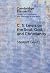 C. S. Lewis on the Soul, God, and Christianity by Stewart Goetz