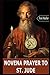 NOVENA PRAYER TO ST. JUDE: ...