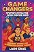 Game Changers by Liam Cruz