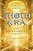 THOTH & RA - DAS ENTFESSELTE HERZ. Dein Weg in die Freiheit [... by Kerstin Simoné