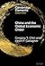 China and the Global Economic Order by Gregory T Chin