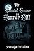 The Haunted House on Horror Hill  by AMULYA MISHRA