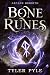 Bone Runes by Tyler Pyle Bone Runes by Tyler Pyle