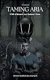 Taming Aria: A Ta...