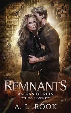 Remnants (Raegan of Ruin Book 4)