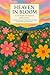 Heaven in Bloom: A 52-Week ...