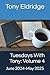 Tuesdays With Tony: Volume 4: June 2024-May 2025