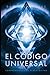 The Universal Code / El Código Universal: Understanding the Divine Blueprint / Comprendiendo el Plano Divino (Spanish Edition)