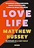 Love Life. Jak podnieść swoje oczekiwania, znaleźć właściwą osobę, a potem żyć długo i szczęśliwie