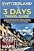 Switzerland in 3 Days (Trav...