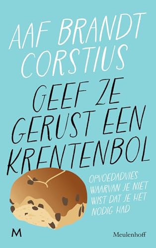 Geef ze gerust een krentenbol (Kindle Edition)