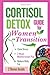 Cortisol Detox Guide for Wo...
