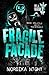Fragile Facade by Nordika Night