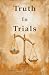 Truth in Trials: A Collecti...