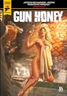 Gun Honey, Vol. 1 by Charles Ardai