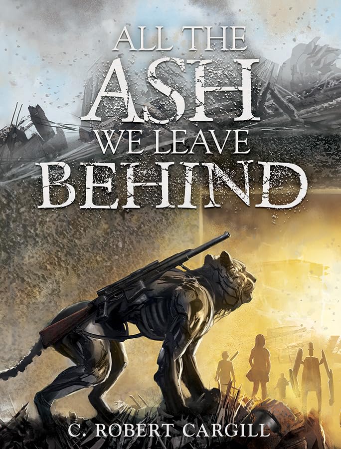 All the Ash We Leave Behind (Hardcover)