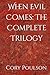 When Evil Comes: The Complete Trilogy