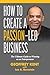 How To Create A Passion-Led...