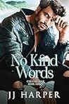 No Kind Words by J.J. Harper
