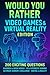 Would You Rather – Video Ga...