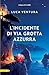 L'incidente di via Grotta Azzurra (I gialli di Capri Vol. 2) (Italian Edition)