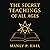 The Secret Teachings of All Ages by Manly P. Hall