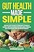Gut Health Made Simple: Ste...