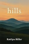 hills: A True Sto...